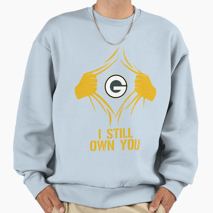 I Still Own You American Sweatshirt - Casual Everyday Wear Men Women - T-Shirt, Sweatshirt, Hoodie
