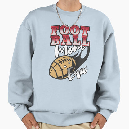 Football Mama Gift Sports Mom Sweatshirt - Fun Novelty Design for Adults - T-Shirt, Sweatshirt, Hoodie
