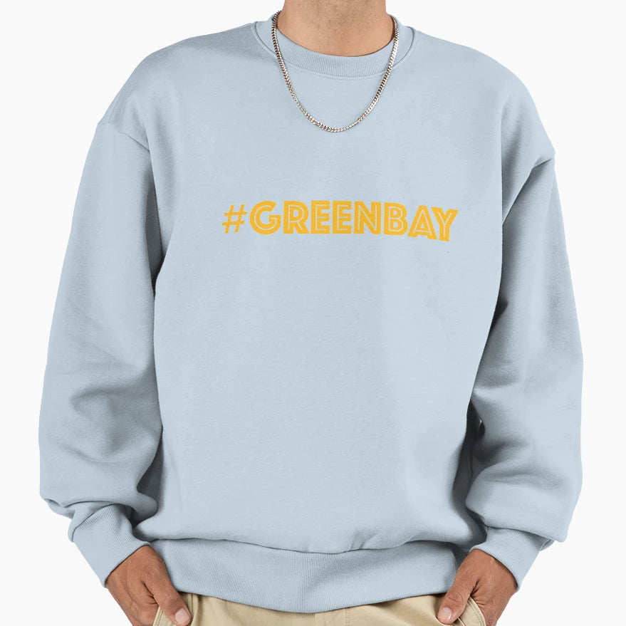 Hashtag Green Bay Yellow Greenbay Sweatshirt - Custom Art Print Unisex - T-Shirt, Sweatshirt, Hoodie