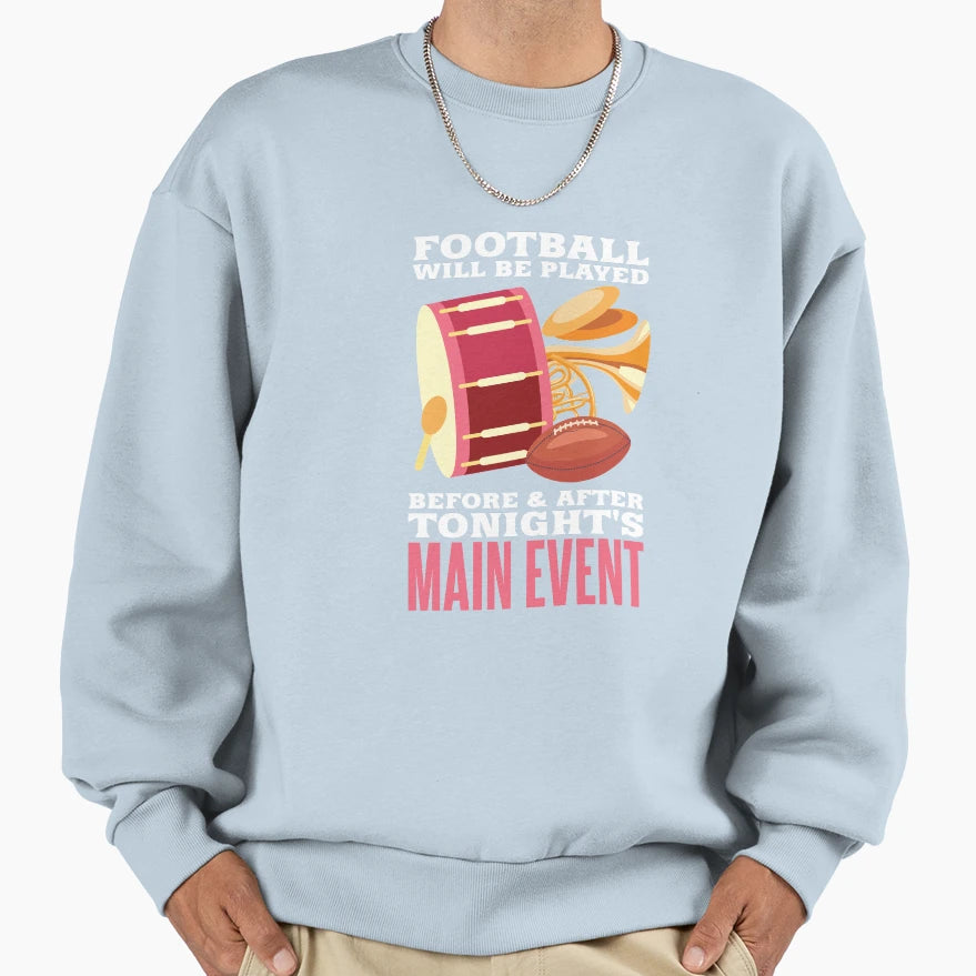 Funny Marching Band Football Sweatshirt - Aesthetic Graphic Men Women - T-Shirt, Sweatshirt, Hoodie