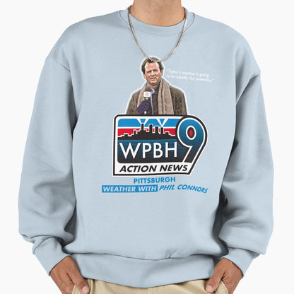 Phil Connors Weatherman Sweatshirt - Streetwear Style for Adults - T-Shirt, Sweatshirt, Hoodie