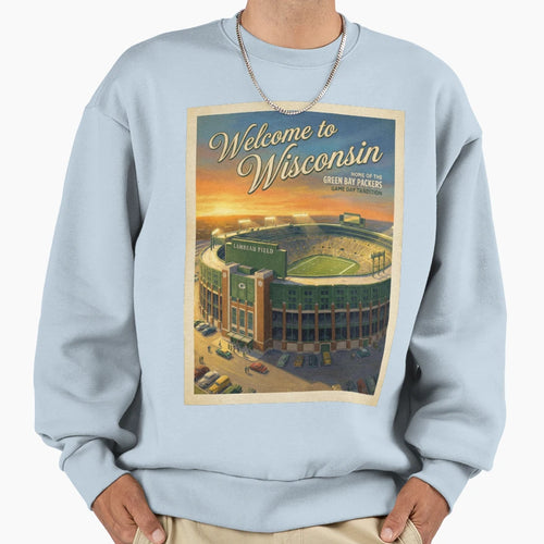 Welcome To Wisconsin Lambeau Field Sweatshirt - Graphic Print Men Women - T-Shirt, Sweatshirt, Hoodie