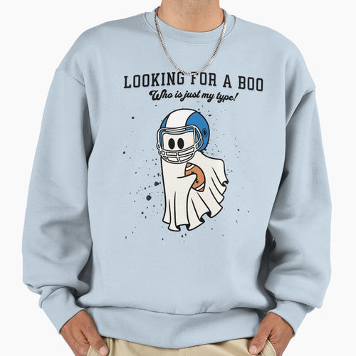 Looking Boo Who Is Just My Type T-Shirt - Casual Everyday Wear Men Women - T-Shirt, Sweatshirt, Hoodie