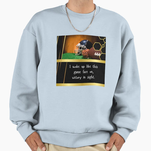 Game Face Sweatshirt - Custom Art Print Men Women - T-Shirt, Sweatshirt, Hoodie