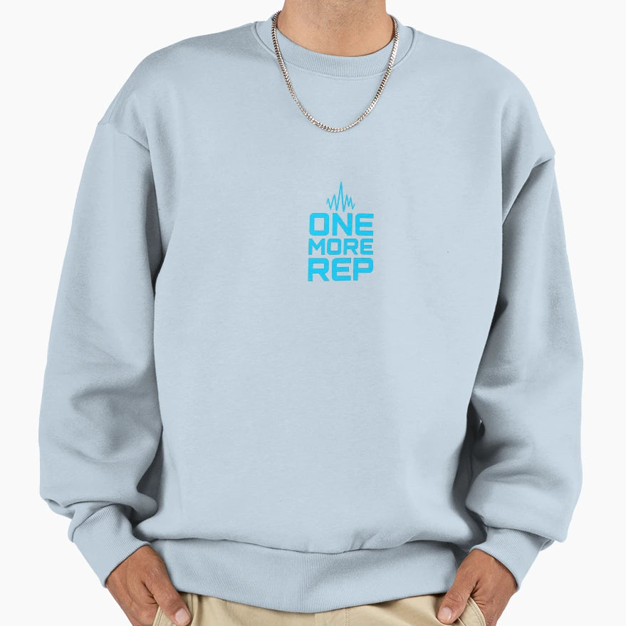 One More Rep Sweatshirt - Minimalist Print Unisex - T-Shirt, Sweatshirt, Hoodie