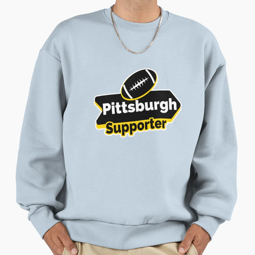 Pittsburgh Supporter American Sweatshirt - Novelty Apparel Men Women - T-Shirt, Sweatshirt, Hoodie