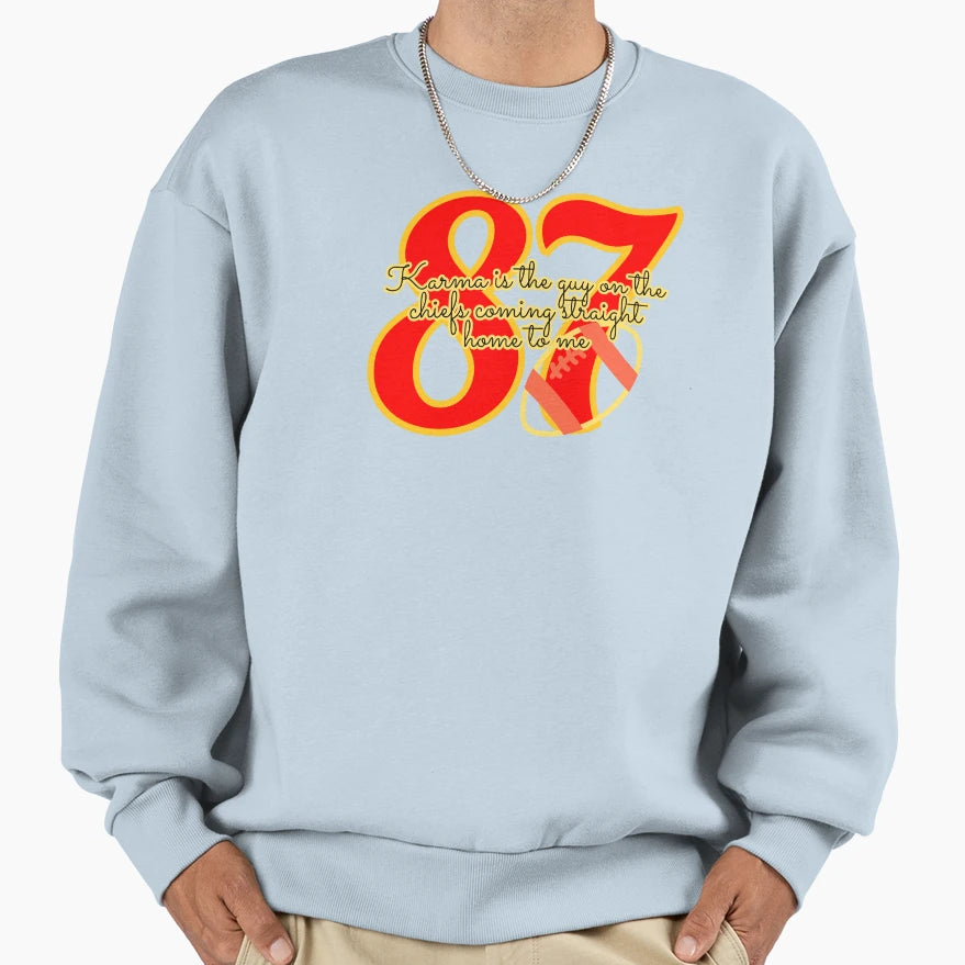 Karma Is Guy Chiefs Go Taylors Sweatshirt - Graphic Print Men Women - T-Shirt, Sweatshirt, Hoodie