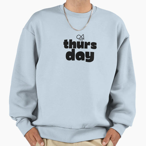 Lamaisonofmy Everyday Thursdays Sweatshirt - Streetwear Style for Adults - T-Shirt, Sweatshirt, Hoodie
