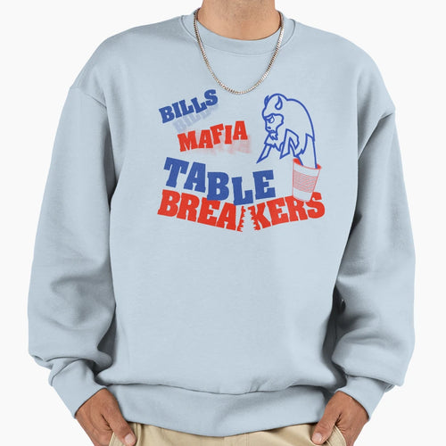 Bills Mafia Table Breakers Sweatshirt - Custom Art Print for Adults - T-Shirt, Sweatshirt, Hoodie