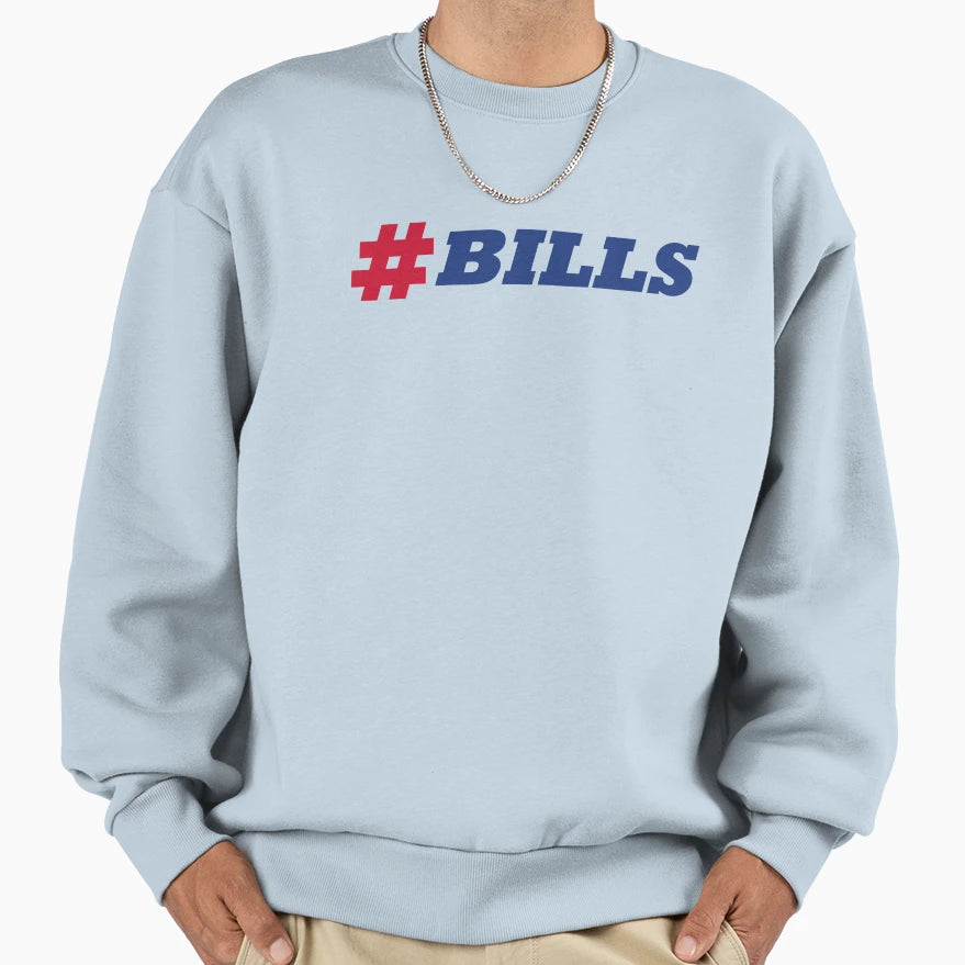 Hashtag Bills Sweatshirt - Unique Graphic Unisex - T-Shirt, Sweatshirt, Hoodie