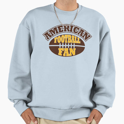 American Football Fan Sweatshirt - Fun Novelty Design Unisex - T-Shirt, Sweatshirt, Hoodie