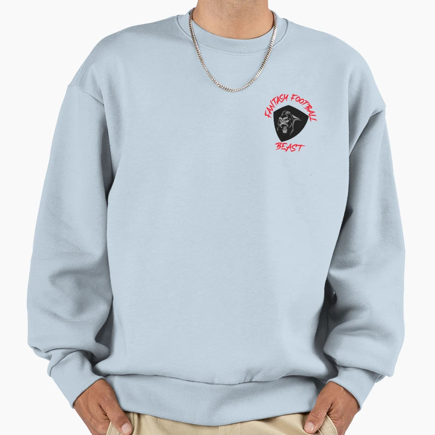 Fantasy Football Beast Sweatshirt - Casual Everyday Wear Unisex - T-Shirt, Sweatshirt, Hoodie