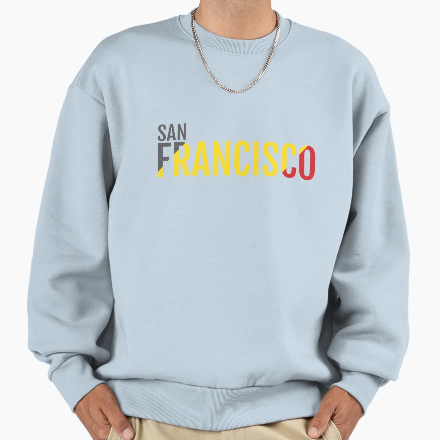 San Francisco Sweatshirt - Unique Graphic Unisex - T-Shirt, Sweatshirt, Hoodie