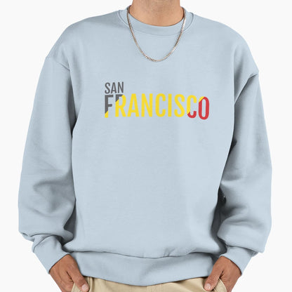 San Francisco Sweatshirt - Unique Graphic Unisex - T-Shirt, Sweatshirt, Hoodie