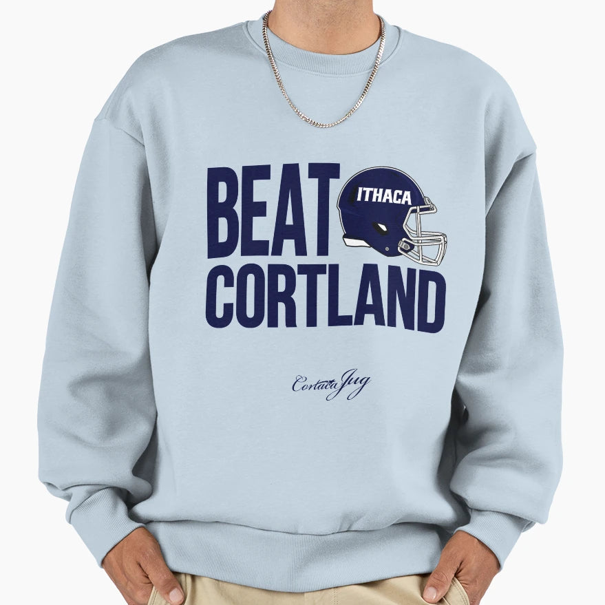 Ithaca College Beat Cortland Football Sweatshirt - Streetwear Style Unisex - T-Shirt, Sweatshirt, Hoodie