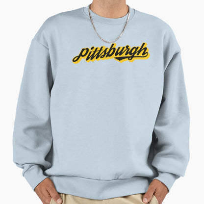 Pittsburgh Script Sweatshirt - Casual Everyday Wear Men Women - T-Shirt, Sweatshirt, Hoodie