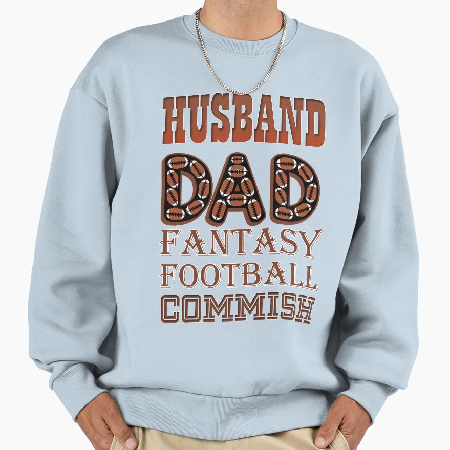 Husband Dad Fantasy Football Commish Sweatshirt - Trendy Graphic for Adults - T-Shirt, Sweatshirt, Hoodie