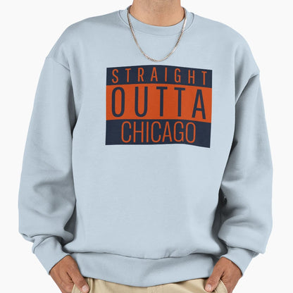 Straight Outta Chicago Football Sweatshirt - Graphic Print Men Women - T-Shirt, Sweatshirt, Hoodie
