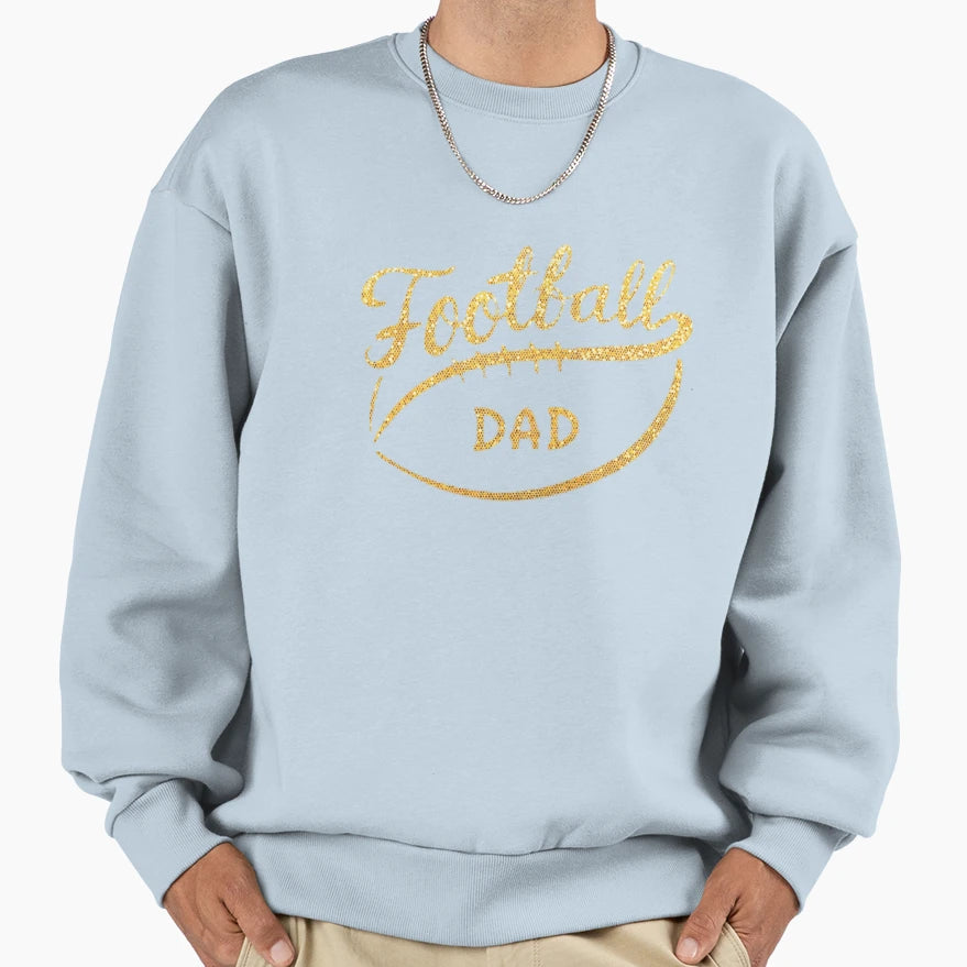 Football Dad Sweatshirt - Novelty Apparel Men Women - T-Shirt, Sweatshirt, Hoodie