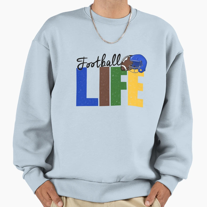 Football Life Sweatshirt - Casual Everyday Wear for Adults - T-Shirt, Sweatshirt, Hoodie