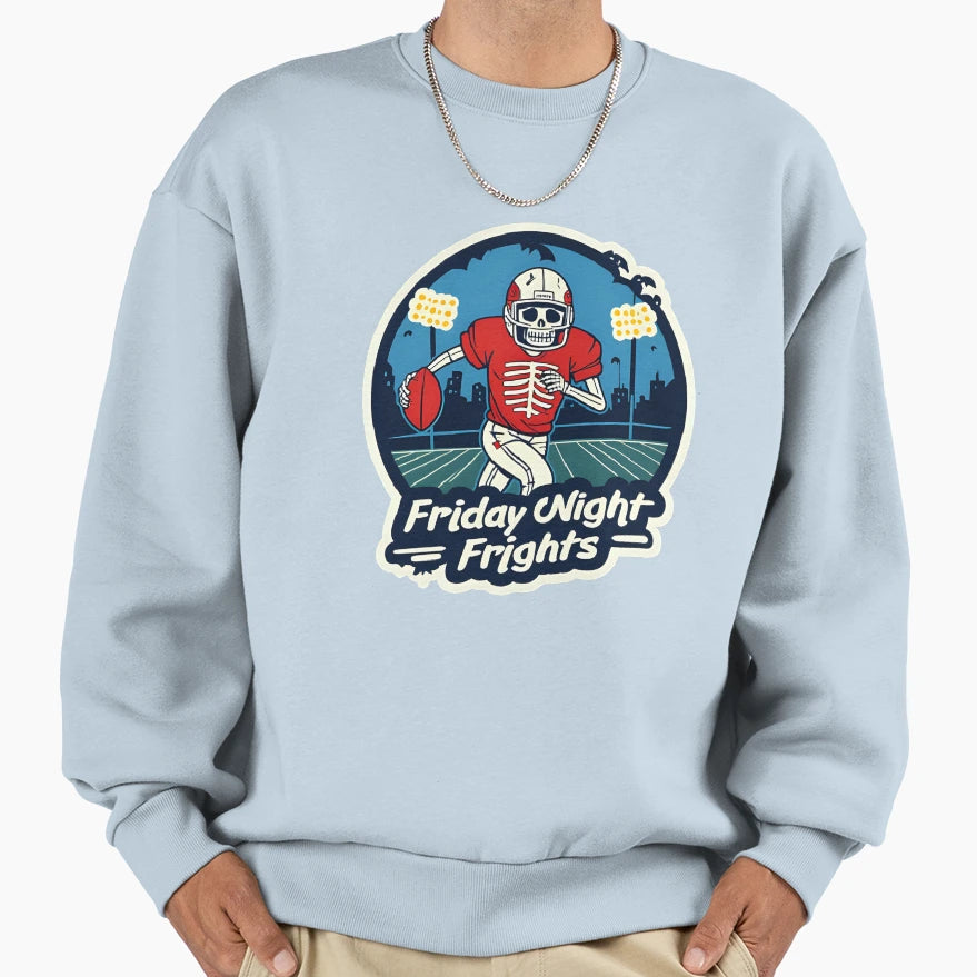Friday Night Frights Skeleton Sweatshirt - Graphic Print Men Women - T-Shirt, Sweatshirt, Hoodie