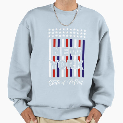 New York State Mind Sweatshirt - Casual Everyday Wear Men Women - T-Shirt, Sweatshirt, Hoodie