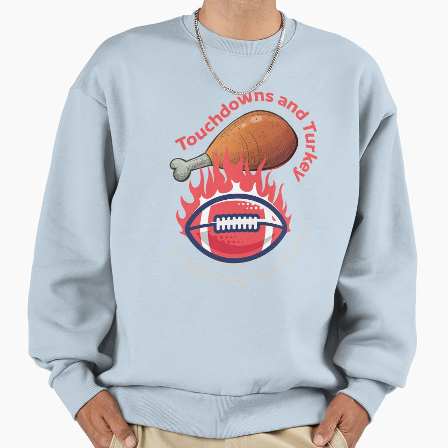 Touchdowns And Turkey Winning Sweatshirt - Fun Novelty Design for Adults - T-Shirt, Sweatshirt, Hoodie