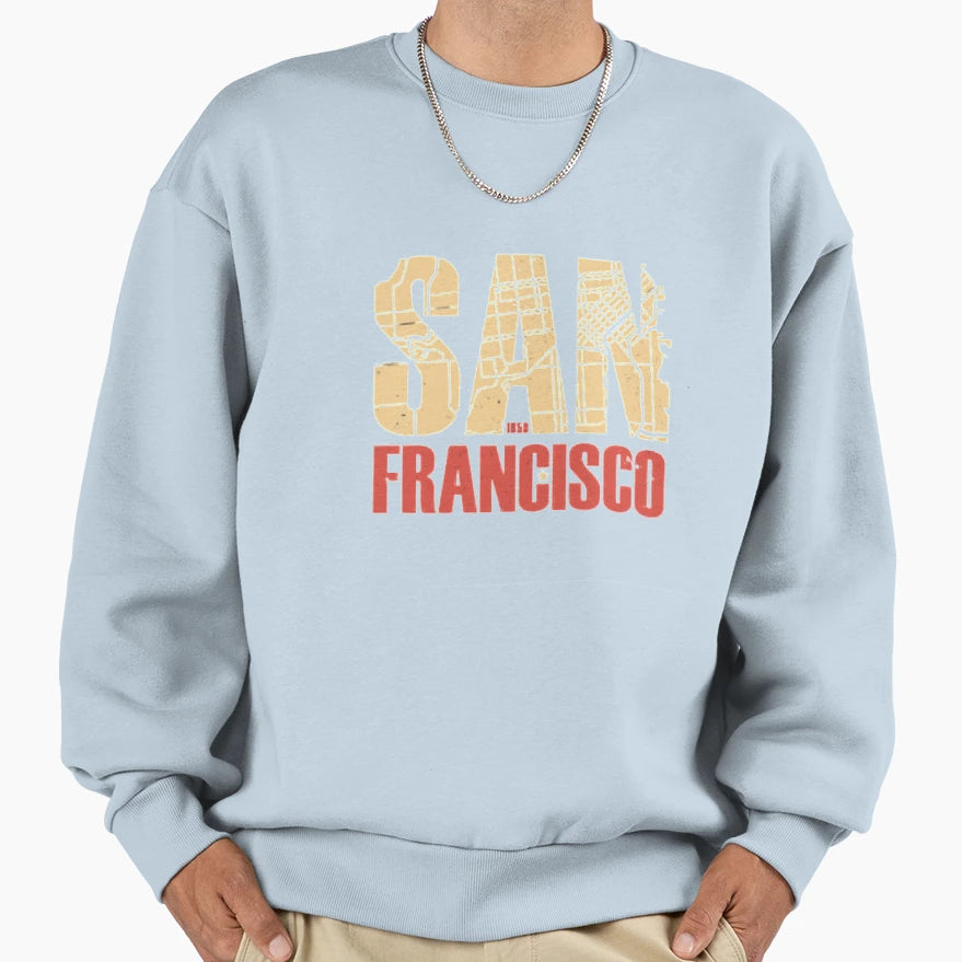 San Francisco Typography Sweatshirt - Custom Art Print Unisex - T-Shirt, Sweatshirt, Hoodie