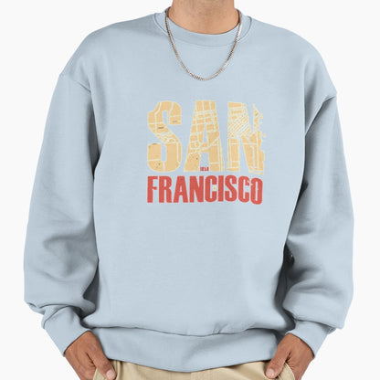 San Francisco Typography Sweatshirt - Custom Art Print Unisex - T-Shirt, Sweatshirt, Hoodie