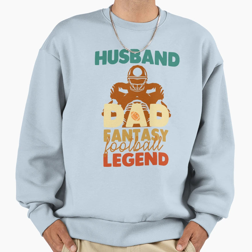 Husband Dad Fantasy Football Legend Sweatshirt - Minimalist Print Unisex - T-Shirt, Sweatshirt, Hoodie