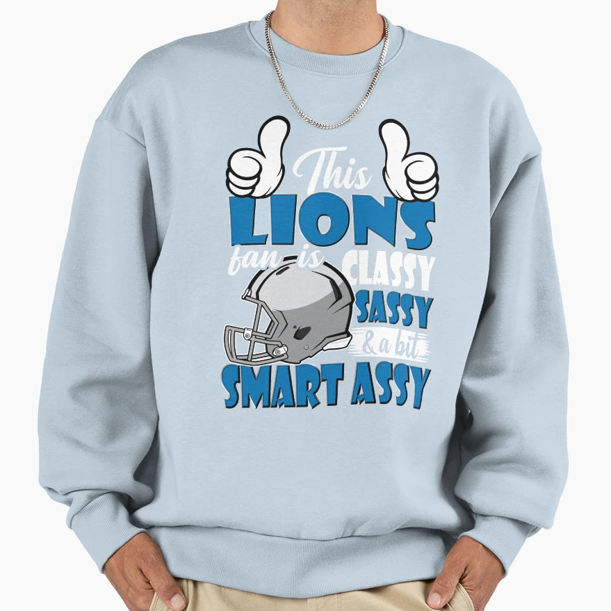 This Lions Fan Is Classy Sassy Sweatshirt - Aesthetic Graphic Men Women - T-Shirt, Sweatshirt, Hoodie