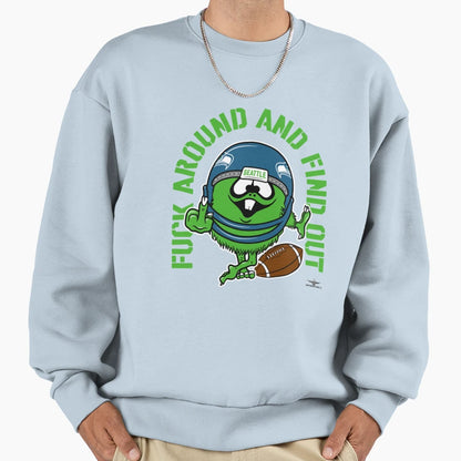 Fuck Around And Find Out Sweatshirt - Minimalist Print Men Women - T-Shirt, Sweatshirt, Hoodie