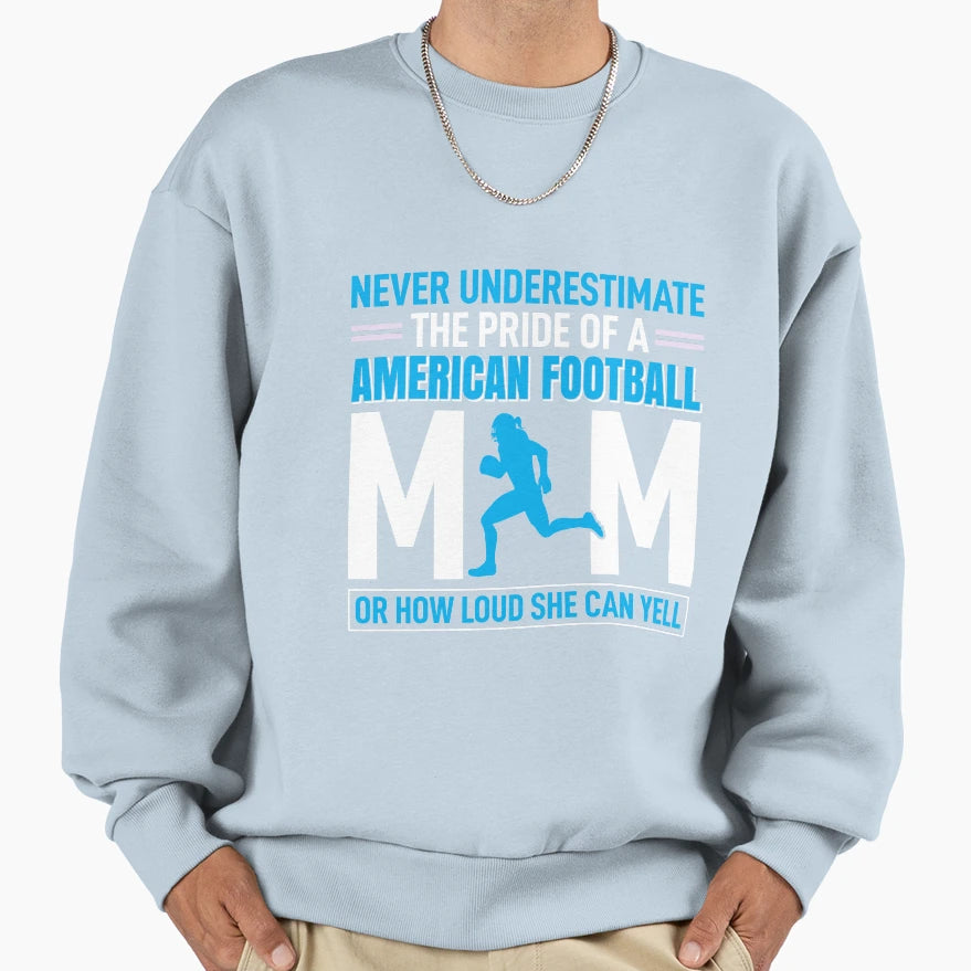 American Football Mom Sweatshirt - Unique Graphic Men Women - T-Shirt, Sweatshirt, Hoodie