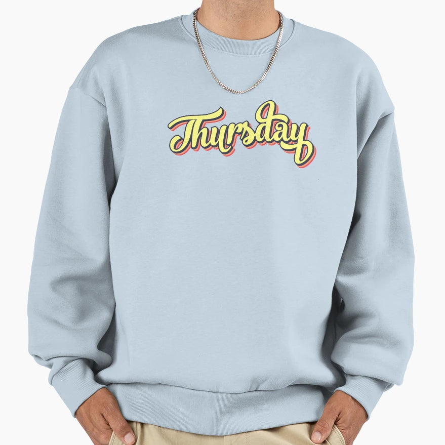 Colorful Font Thursday Sweatshirt - Unique Graphic Men Women - T-Shirt, Sweatshirt, Hoodie