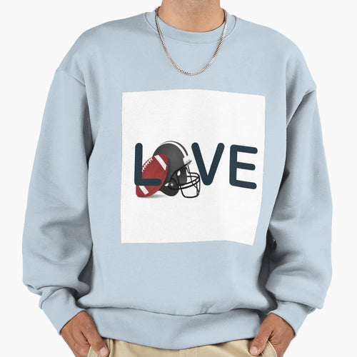 Love Football Sweatshirt - Novelty Apparel Men Women - T-Shirt, Sweatshirt, Hoodie