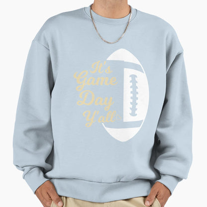 Its Game Day Yall Football Game Sweatshirt - Minimalist Print for Adults - T-Shirt, Sweatshirt, Hoodie