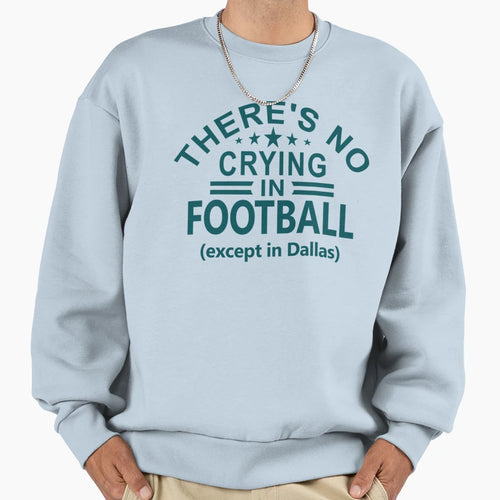 Funny Philadelphia Pro Football No Sweatshirt - Graphic Print for Adults - T-Shirt, Sweatshirt, Hoodie