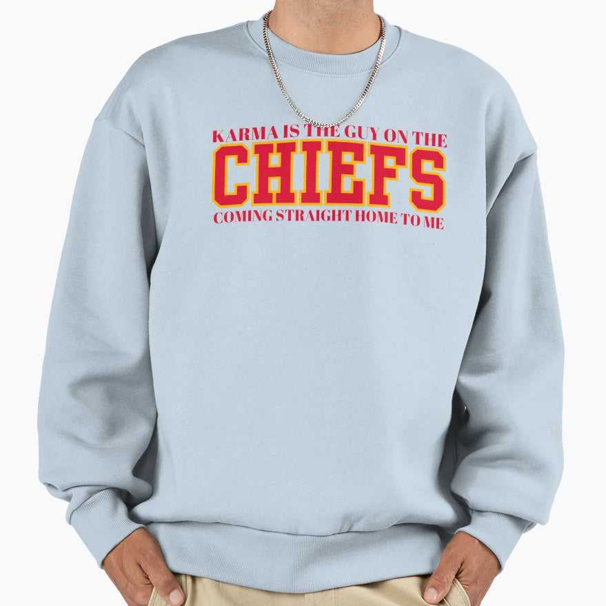 Karma Is Guy Chiefs Sweatshirt - Aesthetic Graphic Unisex - T-Shirt, Sweatshirt, Hoodie