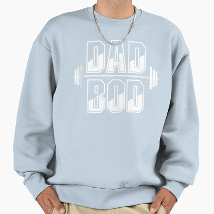 Mens Funny Dad Bod Gym Fathers Day Gift Sweatshirt - Trendy Graphic Unisex - T-Shirt, Sweatshirt, Hoodie
