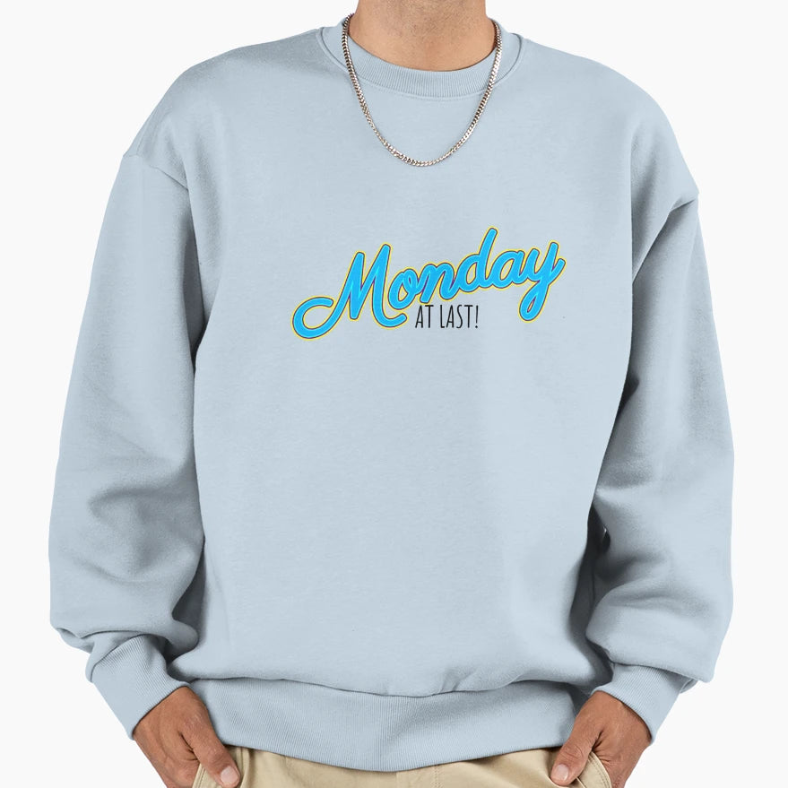 Monday Last Sweatshirt - Aesthetic Graphic Unisex - T-Shirt, Sweatshirt, Hoodie
