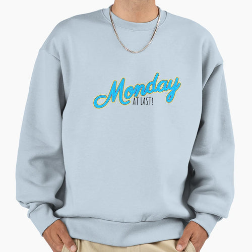 Monday Last Sweatshirt - Aesthetic Graphic Unisex - T-Shirt, Sweatshirt, Hoodie