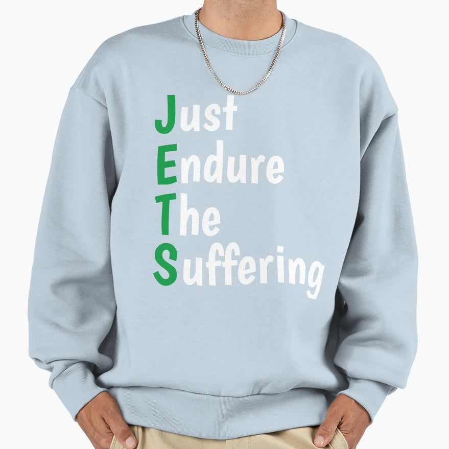 Just Endure Suffering Sweatshirt - Casual Everyday Wear for Adults - T-Shirt, Sweatshirt, Hoodie