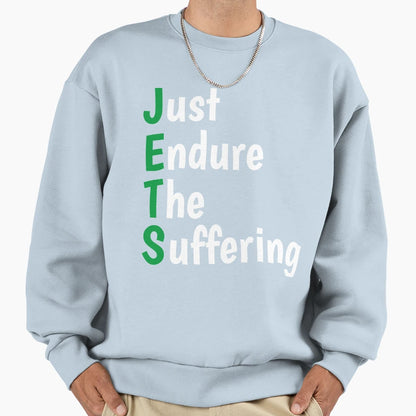 Just Endure Suffering Sweatshirt - Casual Everyday Wear for Adults - T-Shirt, Sweatshirt, Hoodie