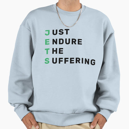Just Endure Suffering Sweatshirt - Aesthetic Graphic for Adults - T-Shirt, Sweatshirt, Hoodie
