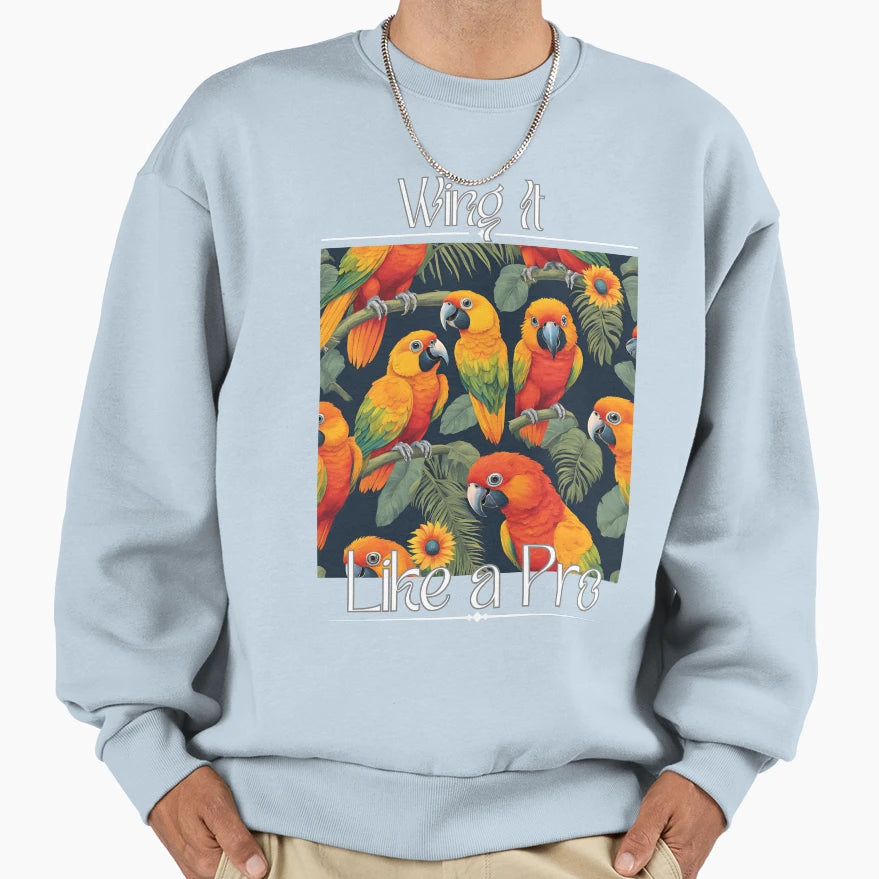 Colorful Parrot Hat Wing It Like Sweatshirt - Streetwear Style Men Women - T-Shirt, Sweatshirt, Hoodie