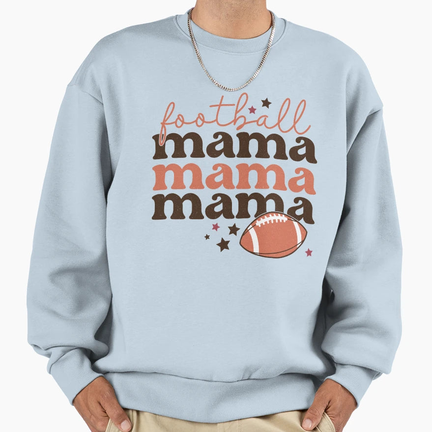Football Mama Mama Mama Mothers Day Sweatshirt - Graphic Print Men Women - T-Shirt, Sweatshirt, Hoodie