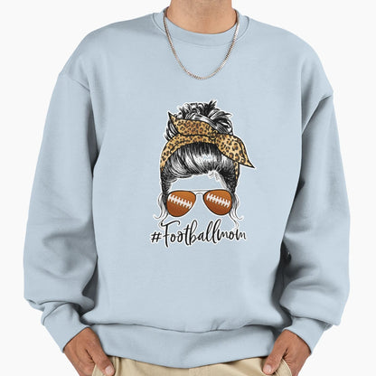 Football Mom Life Messy Bun Sport Sweatshirt - Novelty Apparel Unisex - T-Shirt, Sweatshirt, Hoodie
