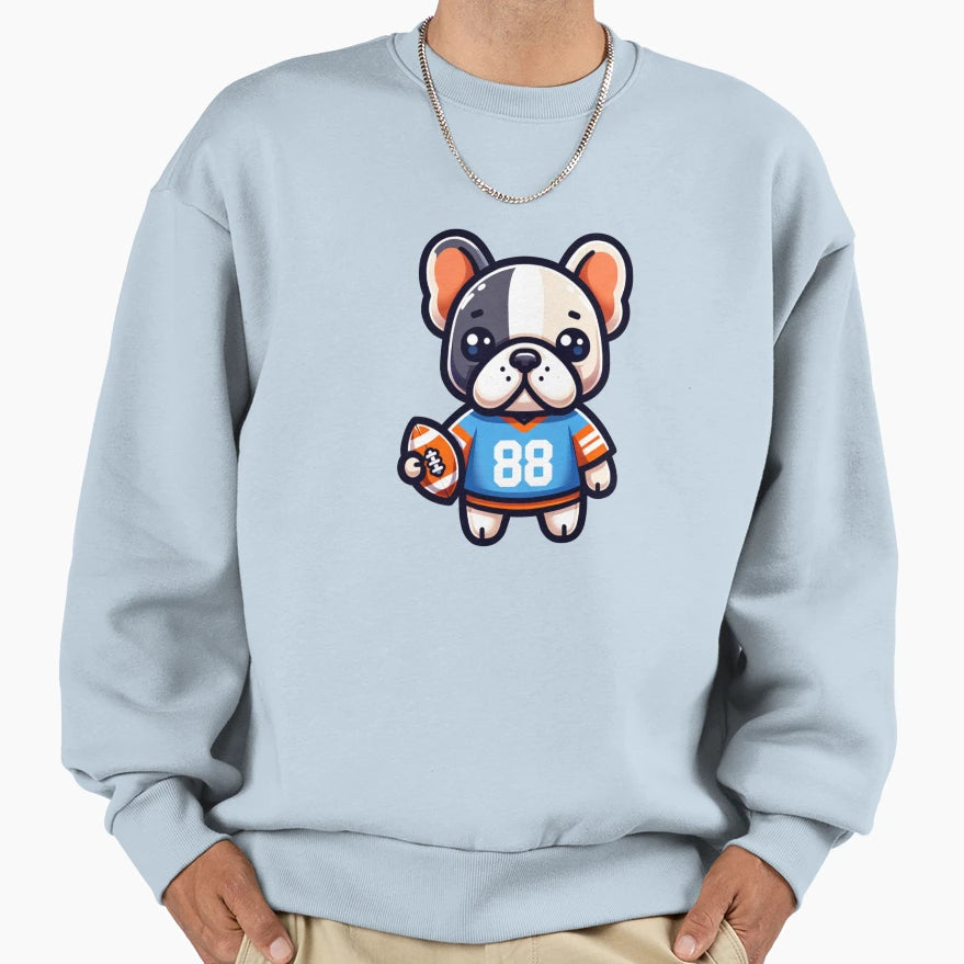Frenchie Football Player And More Sweatshirt - Trendy Graphic Unisex - T-Shirt, Sweatshirt, Hoodie