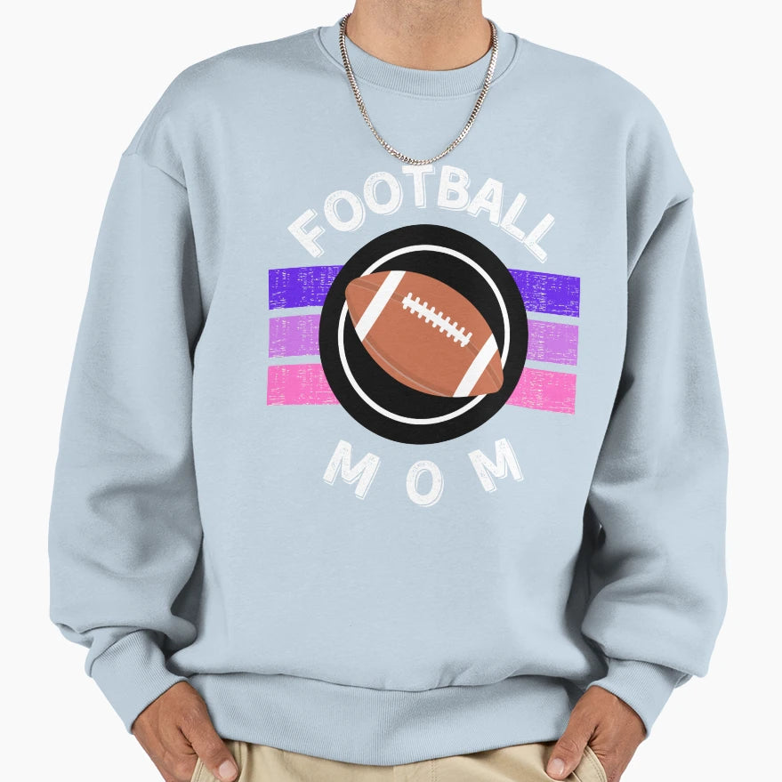 Football Mom Sports Mom Mom Life Sweatshirt - Novelty Apparel Unisex - T-Shirt, Sweatshirt, Hoodie