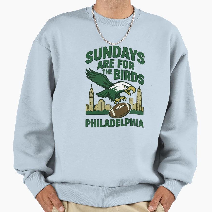 Sundays Are Birds Philadelphia Sweatshirt - Casual Everyday Wear Men Women - T-Shirt, Sweatshirt, Hoodie